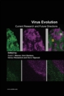 Image for Virus evolution  : current research and future directions