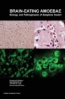 Image for Brain-eating amoebae  : biology and pathogenesis of Naegleria fowleri