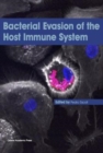 Image for Bacterial evasion of the host immune system