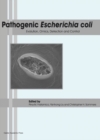Image for Pathogenic Escherichia coli: evolution, omics, detection and control