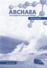Image for Archaea: new models for prokaryotic biology
