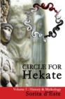 Image for Circle for Hekate - Volume I : History &amp; Mythology
