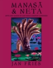 Image for Manasa and Neta : Myth and Magick of East India&#39;s Serpent Goddesses