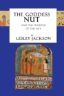 Image for The Goddess Nut : And the Wisdom of the Sky