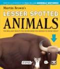 Image for Martin Brown&#39;s lesser spotted animals