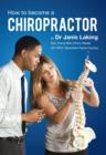 Image for How to Become a Chiropractor : 1