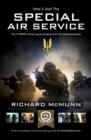 Image for Special Air Service (SAS): How to pass SAS selection: The Insider&#39;s Guide (H2B)