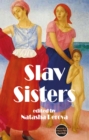 Image for Slav sisters: the Dedalus book of Russian women&#39;s literature