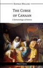 Image for The Curse of Canaan : A Demonology of History