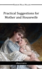 Image for Practical Suggestions for Mother and Housewife
