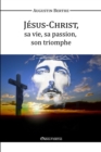Image for Jesus-Christ, Sa Vie, Sa Passion, Son Triomphe