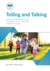 Image for Telling and Talking 0-7 Years : A Guide for Parents