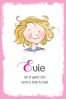 Image for Evie : An 8 Year Old and a Tale to Tell