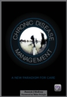 Image for Chronic Disease Management: A New Paradigm for Care