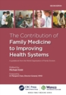 Image for The Contribution of Family Medicine to Improving Health Systems: A Guidebook from the World Organization of Family Doctors