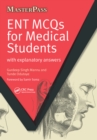 Image for ENT MCQs for Medical Students: with Explanatory Answers