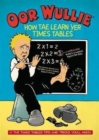 Image for Oor Wullie  : how tae learn yer times tables