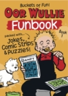 Image for Oor Wullie&#39;s New Funbook Volume 1