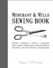 Image for Merchant &amp; Mills sewing book: projects, techniques, guidance, instructions, tools, notions, choosing cloth, the sewing machine, hand sewing, the art of pressing, our philosophy