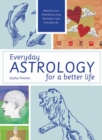 Image for Everyday astrology for a better life