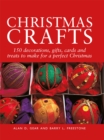 Image for Christmas Crafts: 200 Decorations, Gifts and Candies to Create for a Perfect Christmas