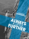 Image for Always a Little Further: A classic tale of camping, hiking and climbing in Scotland in the thirties