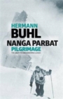 Image for Nanga Parbat pilgrimage  : the great mountaineering classic