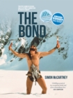 Image for The bond: survival on Denali and Mount Huntington