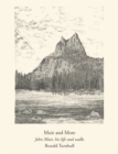 Image for Muir and more: John Muir, his life and walks