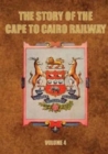 Image for The Story of the Cape to Cairo Railway and River Route