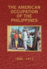 Image for The American Occupation of the Philippines 1898-1912