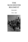 Image for The Manchester RegimentVolume 1,: 1758-1883 : Volume 1