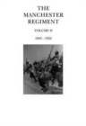 Image for The Manchester RegimentVolume 2,: 1883-1922 : Volume 2