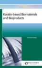 Image for Keratin-Based Biomaterials and Bioproducts