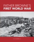 Image for Father Browne&#39;s First World War