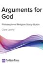 Image for Arguments for God : Coursebook &amp; Study Guide