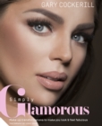 Image for Simply glamorous: make-up transformations to make you look &amp; feel fabulous