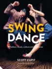 Image for Swing dance: fashion, music, culture and key moves
