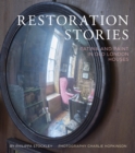 Image for Restoration stories  : patina and paint in old London houses