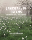 Image for Landscape of dreams  : the gardens of Isabel and Julian Bannerman