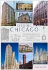 Image for Seeking New York  : the stories behind the architecture of the Windy City - one building at a time