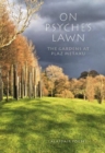 Image for On psyche&#39;s lawn  : the gardens at Plaz Metaxu