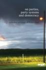 Image for On Parties, Party Systems and Democracy : Selected writings of Peter Mair