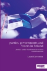 Image for Parties, governments and voters in Finland  : politics under fundamental societal transformation