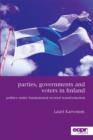 Image for Parties, governments and voters in Finland: politics under fundamental societal transformation
