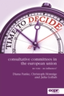 Image for Consultative committees in the European Union  : no vote - no influence?