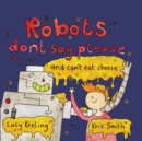 Image for Robots don&#39;t say please