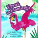 Image for Frank the Flamingo