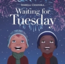 Image for Waiting for Tuesday