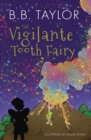 Image for The Vigilante Tooth-Fairy